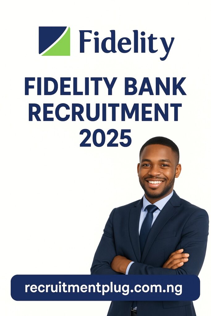 Fidelity Bank Recruitment 2025